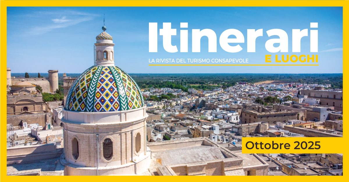 È in edicola e online il numero 333 (ottobre 2025) di Itinerari e Luoghi